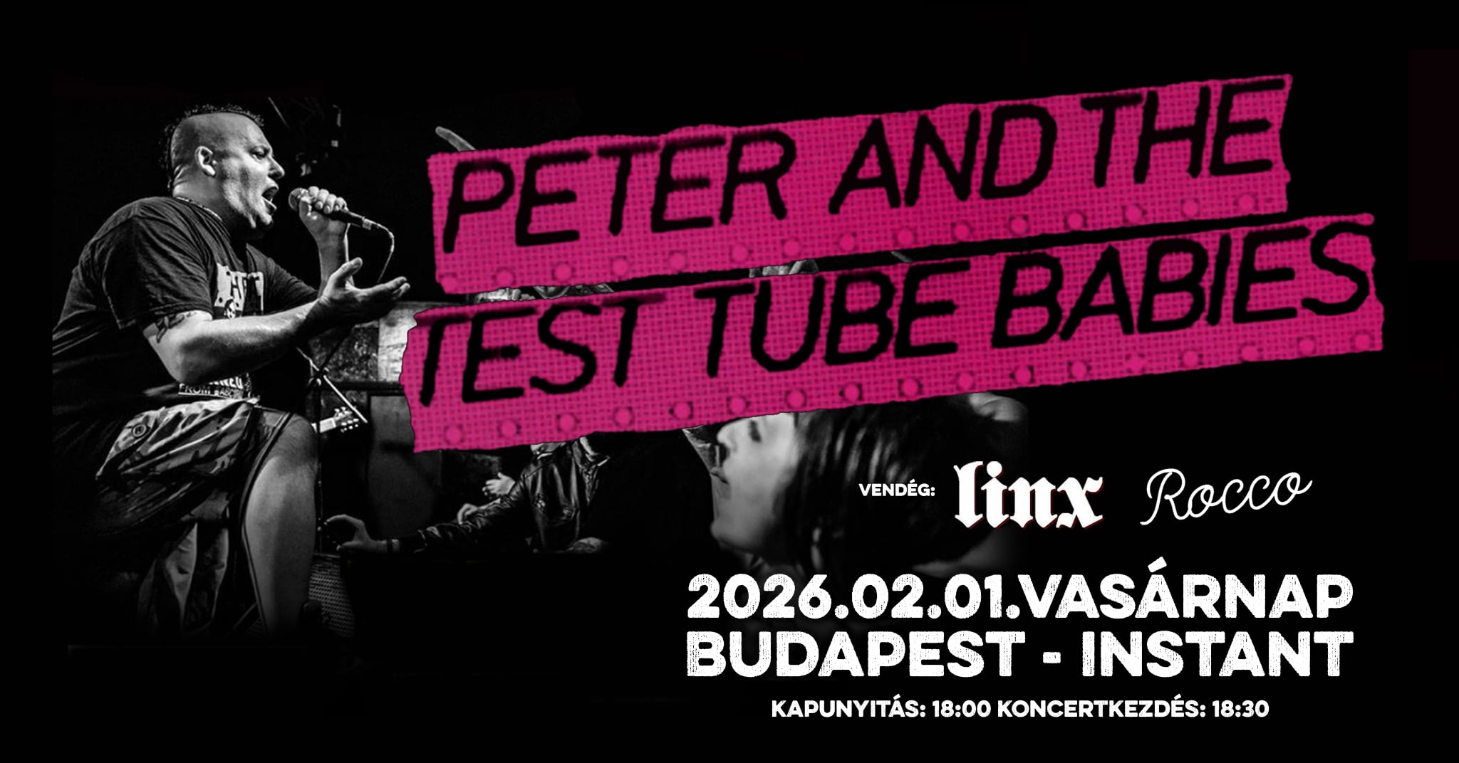Peter And The Test Tube Babies – Budapest (HUN), vendég: Rocco, Linx