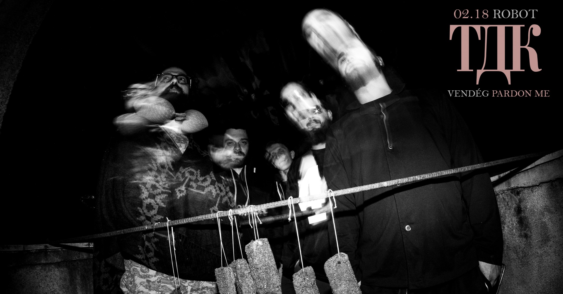 TDK (BG) x Pardon ME! • ROBOT // INGYENES – FREE ENTRY