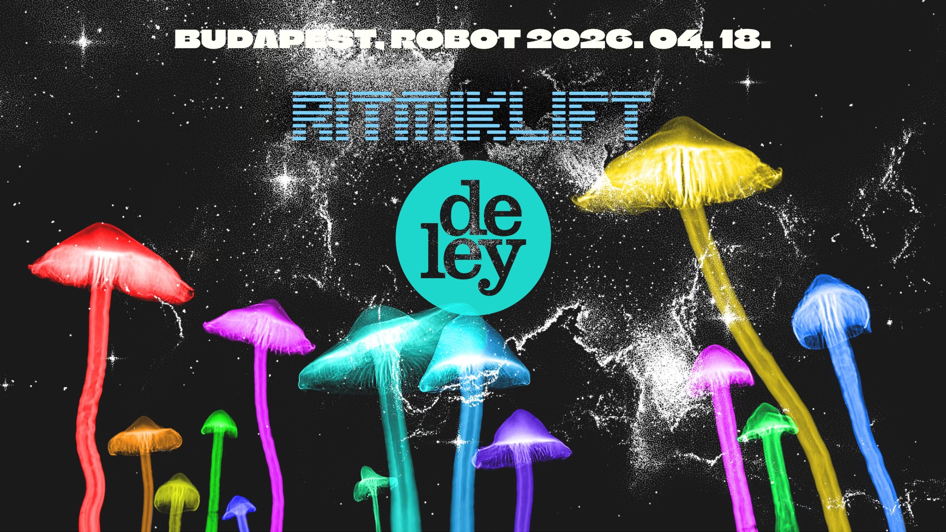 Deley x Ritmiklift • ROBOT