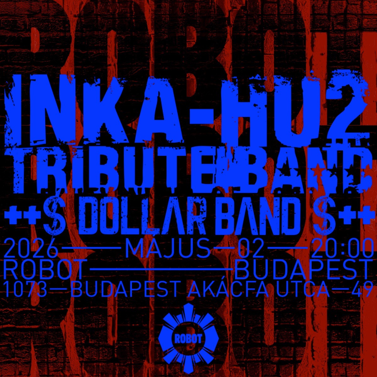Inka-H U2 Tribute banD Hungary live • ROBOT // Ingyenes