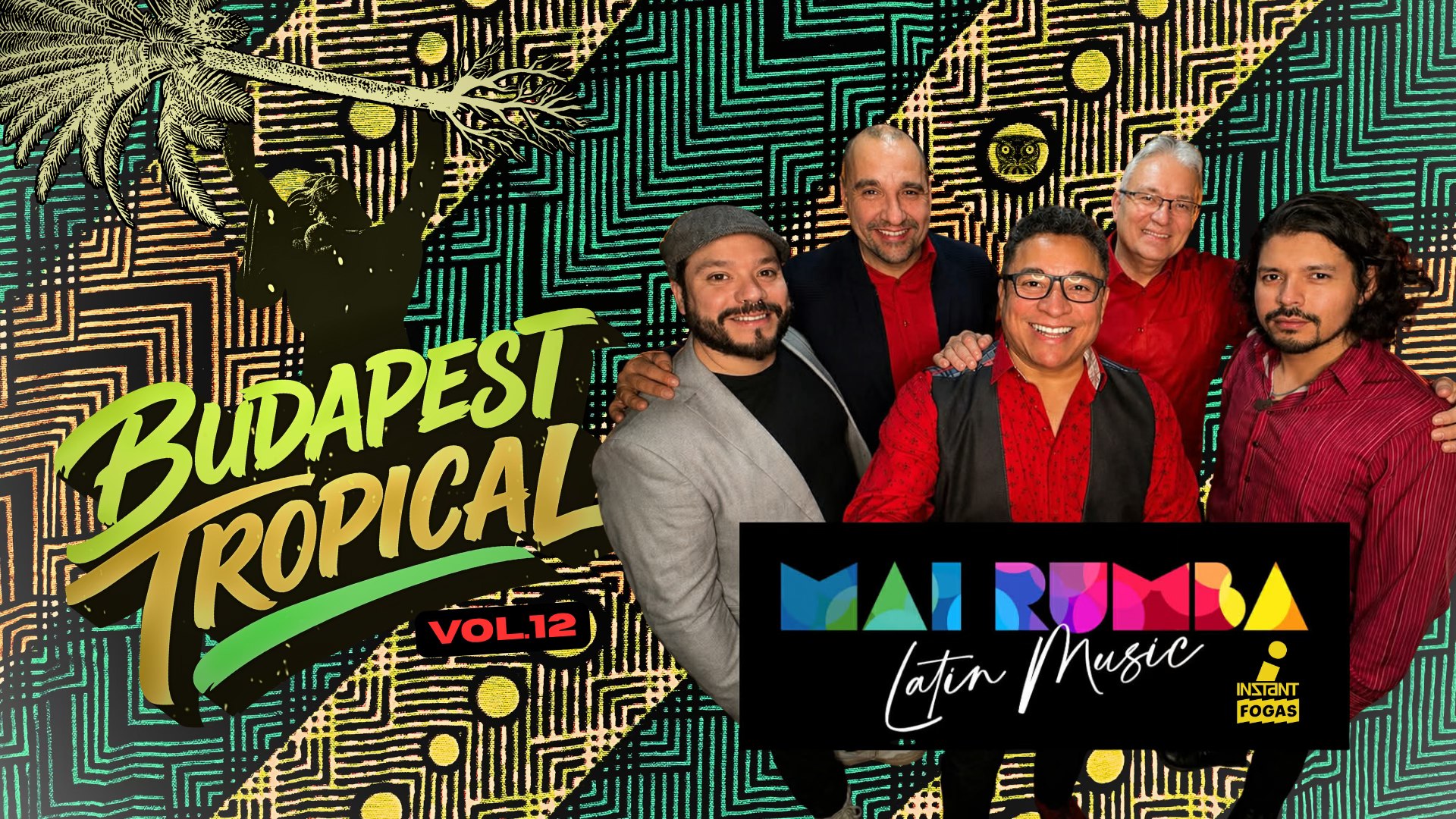 Budapest Tropical vol. 12 // Mai Rumba • INSTANT // Ingyenes