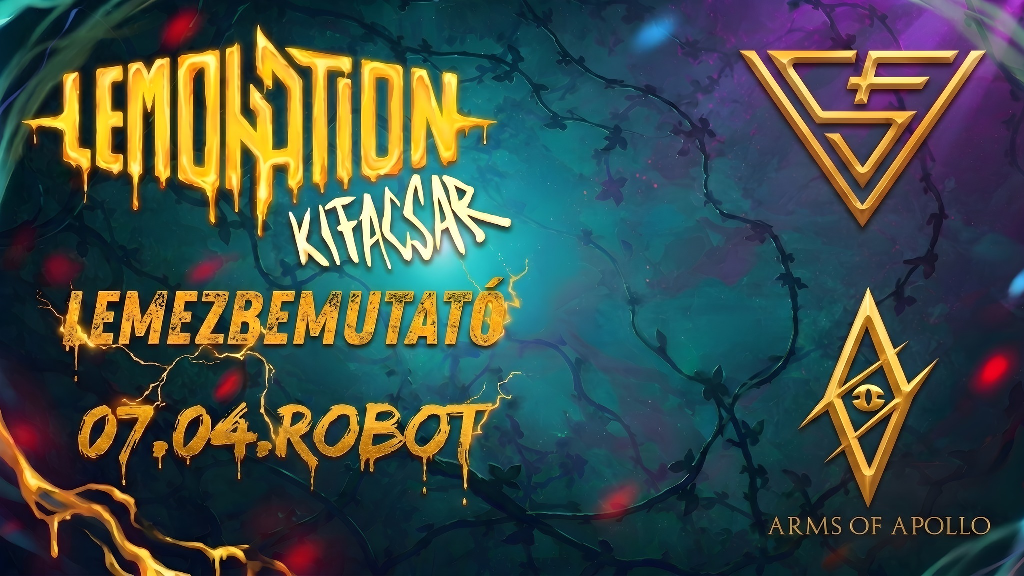 Lemonation – Kifacsar lemezbemutató x SFV x Arms Of Apollo • ROBOT // Ingyenes
