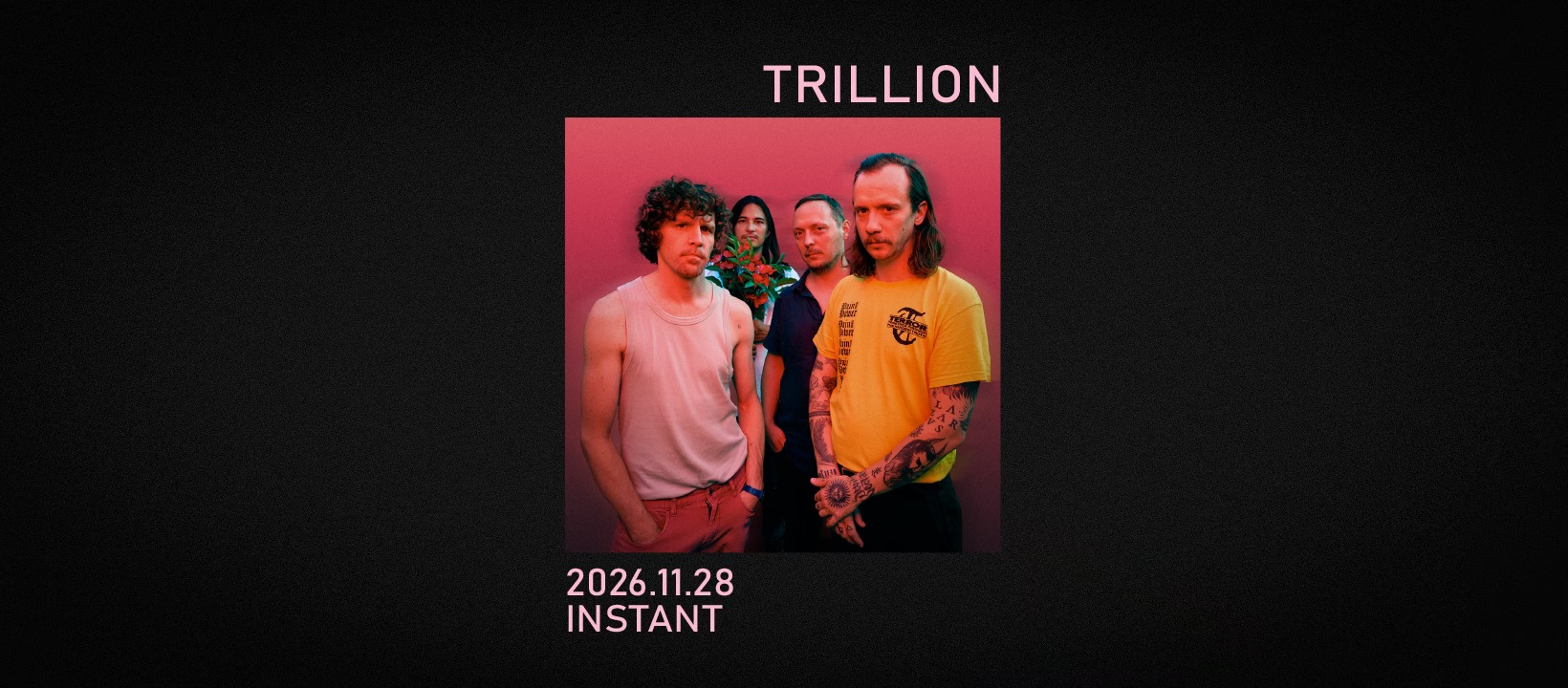 Trillion // Instant