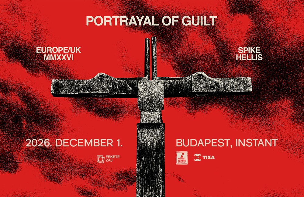 Portrayal of Guilt, Spike Hellis // Budapest, Instant
