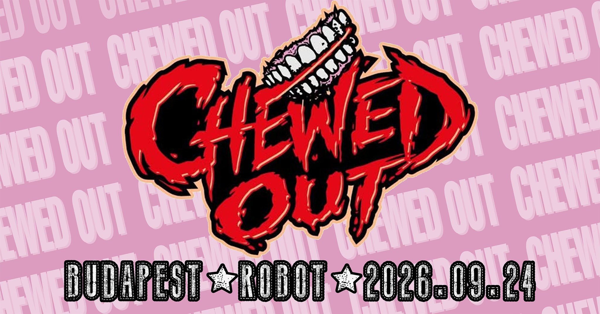 Chewed Out (Manchester/UK) • ROBOT // Ingyenes